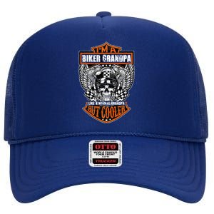 Im A Biker Grandpa Like A Normal Grandpa But Cooler Gifts High Crown Mesh Back Trucker Hat