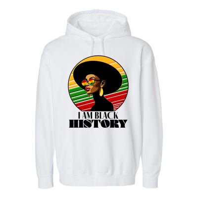 I Am Black History Stylish Black African American Woman Garment-Dyed Fleece Hoodie