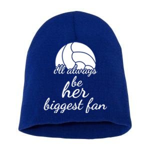 I'll Always Be Her Biggest Fan Gift Volleyball Mom Or Dad Gift Short Acrylic Beanie