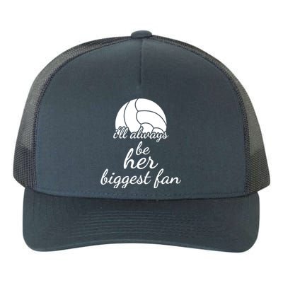 I'll Always Be Her Biggest Fan Gift Volleyball Mom Or Dad Gift Yupoong Adult 5-Panel Trucker Hat