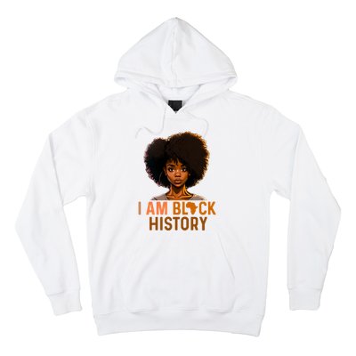 I Am Black History Women Girl Black History Month Melanin Hoodie