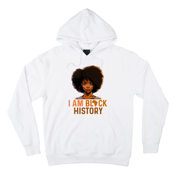 I Am Black History Women Girl Black History Month Melanin Hoodie