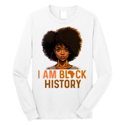 I Am Black History Women Girl Black History Month Melanin Long Sleeve Shirt