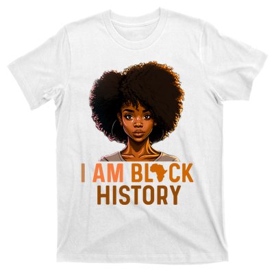 I Am Black History Women Girl Black History Month Melanin T-Shirt