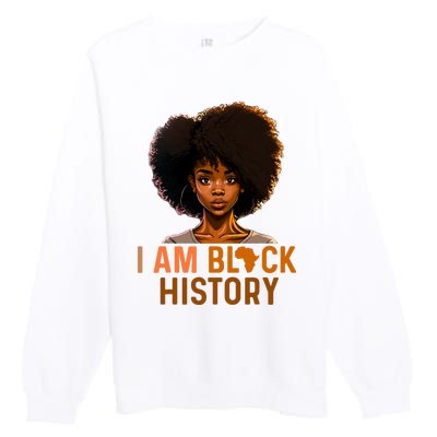 I Am Black History Women Girl Black History Month Melanin Premium Crewneck Sweatshirt