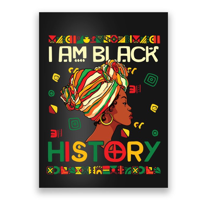 I Am Black History Month African American For Women Girl Poster