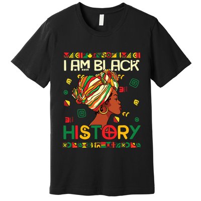 I Am Black History Month African American For Women Girl Premium T-Shirt