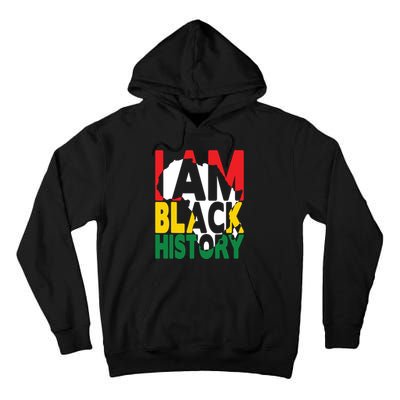 I Am Black History Month African American Pride Celebration Tall Hoodie