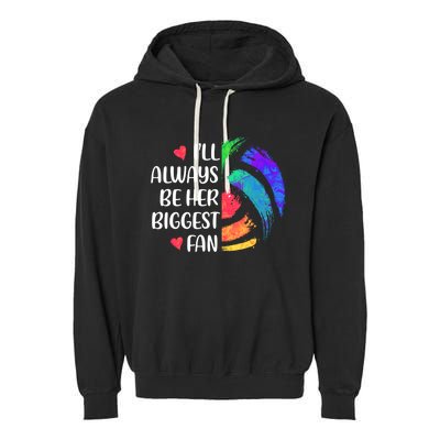 I'll Always Be Her Biggest Fan Volleyball Mom Volleyball Dad Gift Garment-Dyed Fleece Hoodie