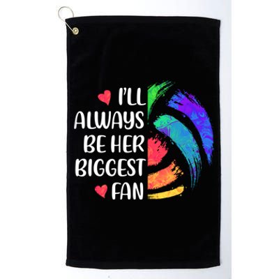 I'll Always Be Her Biggest Fan Volleyball Mom Volleyball Dad Gift Platinum Collection Golf Towel