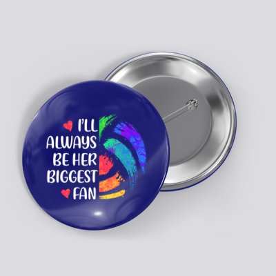 I'll Always Be Her Biggest Fan Volleyball Mom Volleyball Dad Gift Button