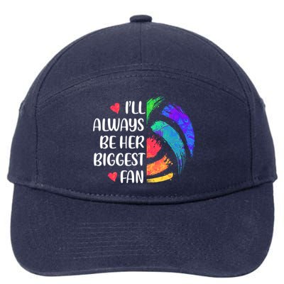 I'll Always Be Her Biggest Fan Volleyball Mom Volleyball Dad Gift 7-Panel Snapback Hat