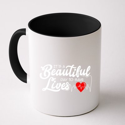 ItS A Beautiful Day To Save Lives Funny Nurse Careers Nurse Gift Mug