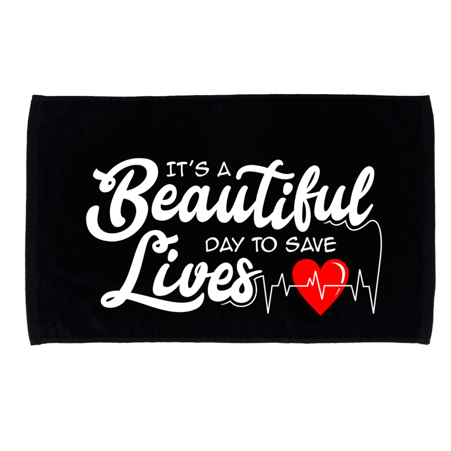 ItS A Beautiful Day To Save Lives Funny Nurse Careers Nurse Gift Microfiber Hand Towel