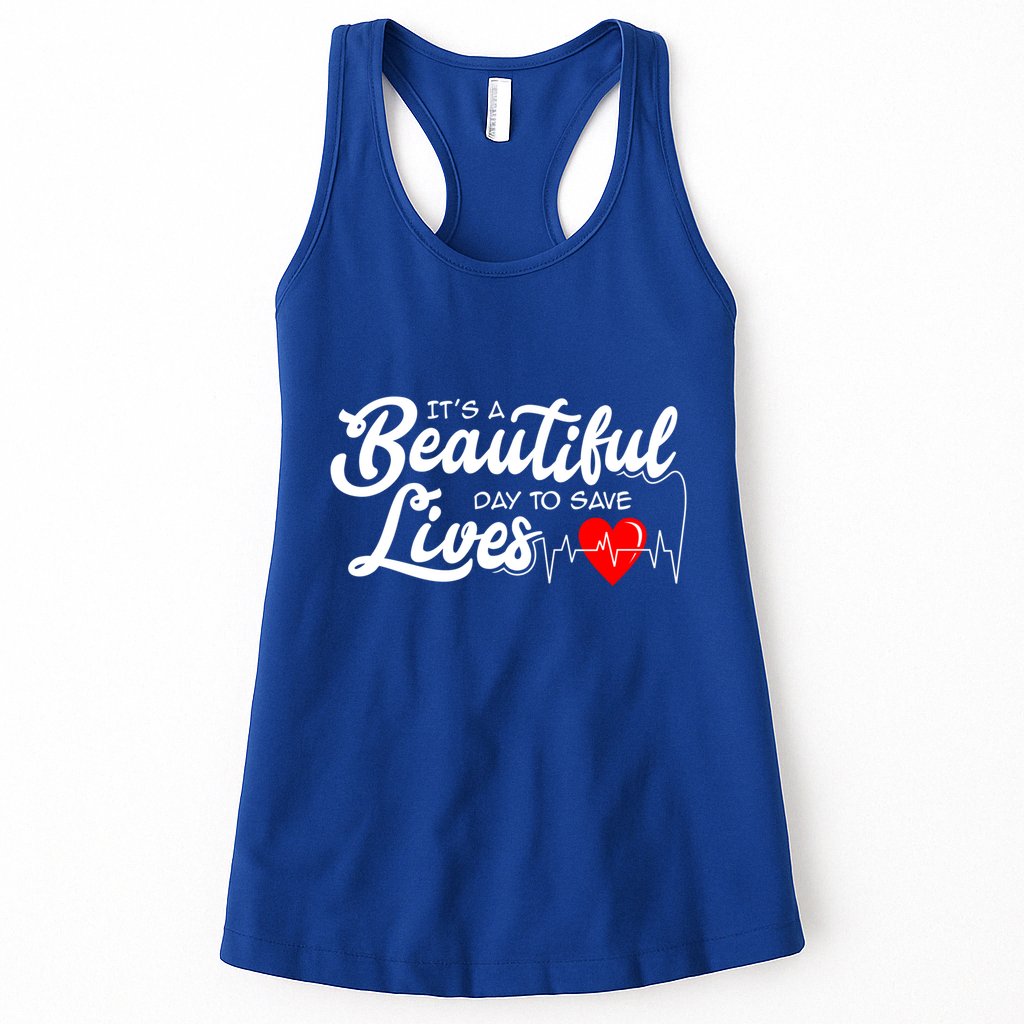 ItS A Beautiful Day To Save Lives Funny Nurse Careers Nurse Gift Womens Tank Top