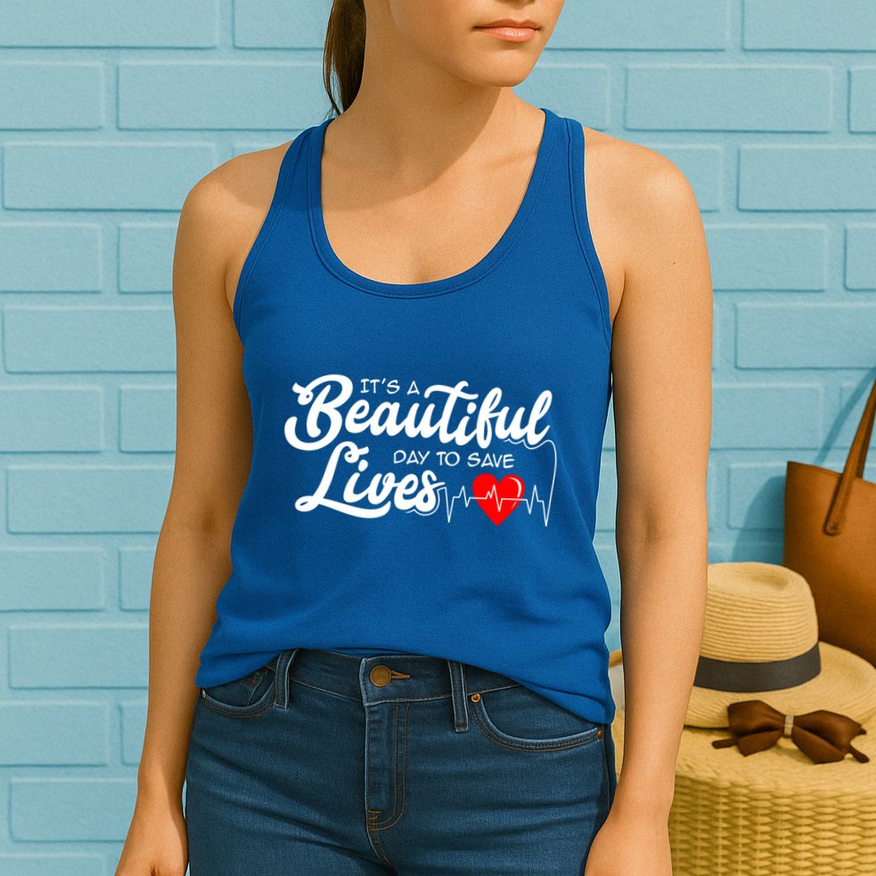 ItS A Beautiful Day To Save Lives Funny Nurse Careers Nurse Gift Womens Tank Top