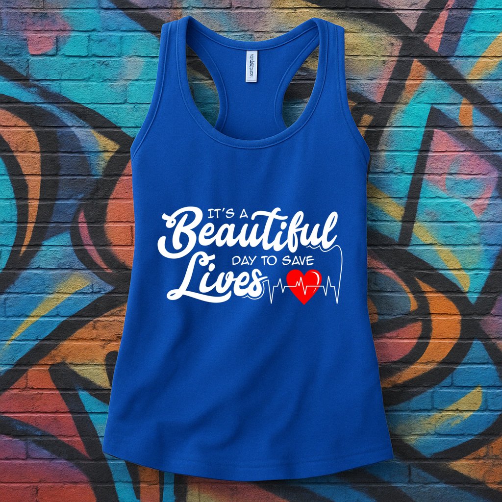 ItS A Beautiful Day To Save Lives Funny Nurse Careers Nurse Gift Womens Tank Top