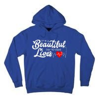 ItS A Beautiful Day To Save Lives Funny Nurse Careers Nurse Gift Tall Hoodie