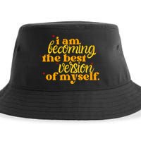 I Am Becoming The Best Version Of Myself Positive Quote Sustainable Bucket Hat