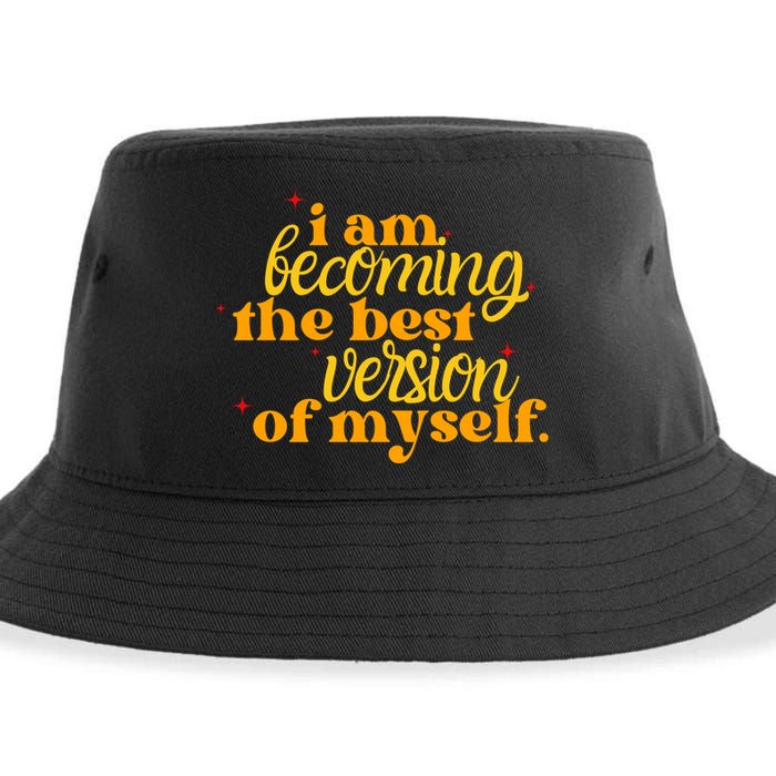 I Am Becoming The Best Version Of Myself Positive Quote Sustainable Bucket Hat