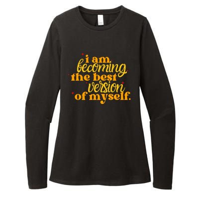 I Am Becoming The Best Version Of Myself Positive Quote Womens CVC Long Sleeve Shirt