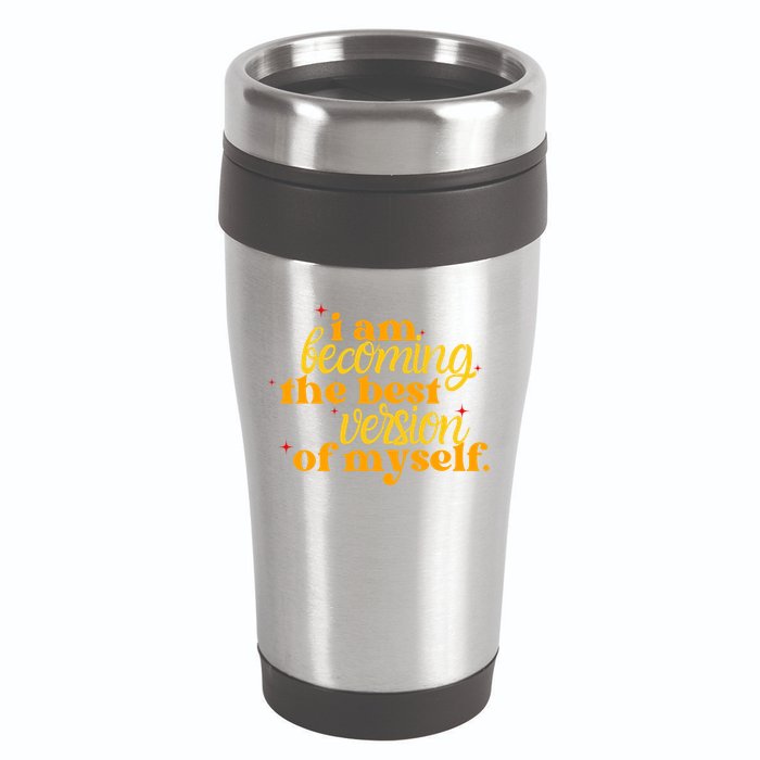 I Am Becoming The Best Version Of Myself Positive Quote 16oz Travel Tumbler