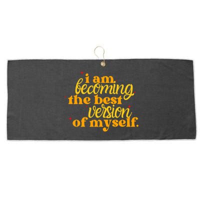 I Am Becoming The Best Version Of Myself Positive Quote Large Microfiber Waffle Golf Towel