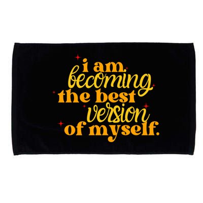 I Am Becoming The Best Version Of Myself Positive Quote Microfiber Hand Towel