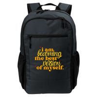 I Am Becoming The Best Version Of Myself Positive Quote Backpack