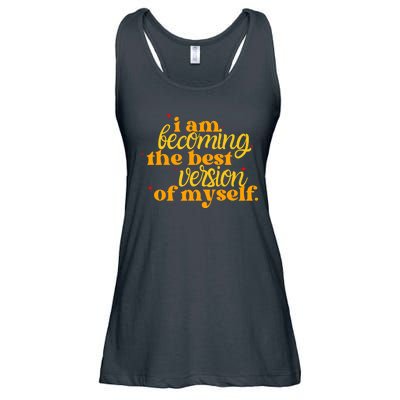 I Am Becoming The Best Version Of Myself Positive Quote Ladies Essential Flowy Tank