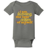 I Am Becoming The Best Version Of Myself Positive Quote Baby Bodysuit