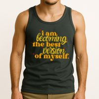 I Am Becoming The Best Version Of Myself Positive Quote Tank Top