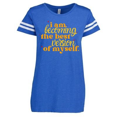 I Am Becoming The Best Version Of Myself Positive Quote Enza Ladies Jersey Football T-Shirt