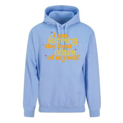 I Am Becoming The Best Version Of Myself Positive Quote Unisex Surf Hoodie