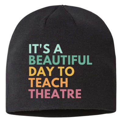 It's A Beautiful Day Teach Theatre Drama Teacher Sustainable Beanie