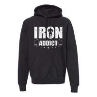 Iron Addict Bodybuilding Weightlifting Workout Premium Hoodie