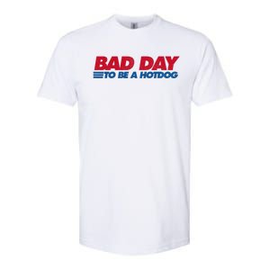 Its A Bad Day To Be A Hot Dog Funny Hot Dog 4th Of July Softstyle CVC T-Shirt