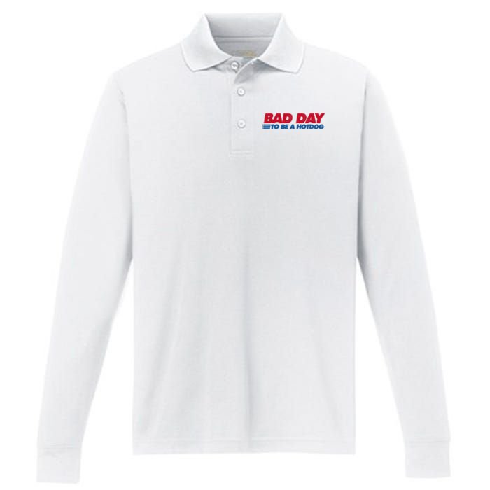 Its A Bad Day To Be A Hot Dog Funny Hot Dog 4th Of July Performance Long Sleeve Polo