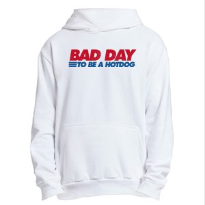 Its A Bad Day To Be A Hot Dog Funny Hot Dog 4th Of July Urban Pullover Hoodie