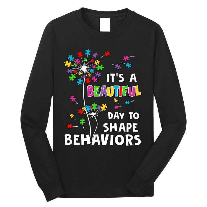 It's A Beautiful Day To Shape Behaviors Special Education Autism Awareness Long Sleeve Shirt