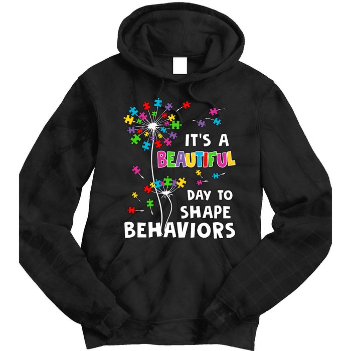 It's A Beautiful Day To Shape Behaviors Special Education Autism Awareness Tie Dye Hoodie