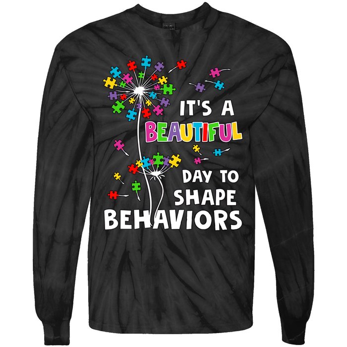 It's A Beautiful Day To Shape Behaviors Special Education Autism Awareness Tie-Dye Long Sleeve Shirt