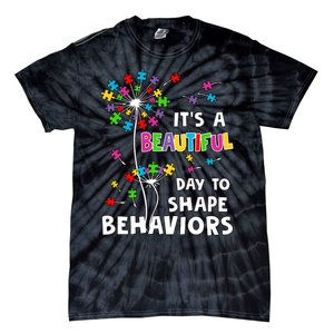 It's A Beautiful Day To Shape Behaviors Special Education Autism Awareness Tie-Dye T-Shirt