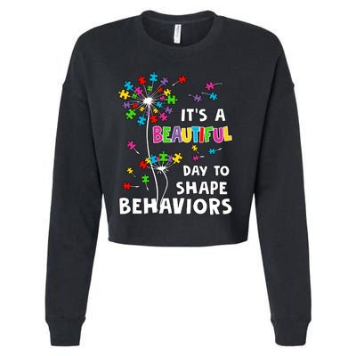 It's A Beautiful Day To Shape Behaviors Special Education Autism Awareness Cropped Pullover Crew