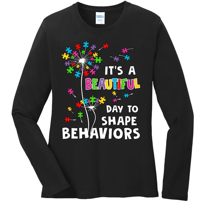 It's A Beautiful Day To Shape Behaviors Special Education Autism Awareness Ladies Long Sleeve Shirt