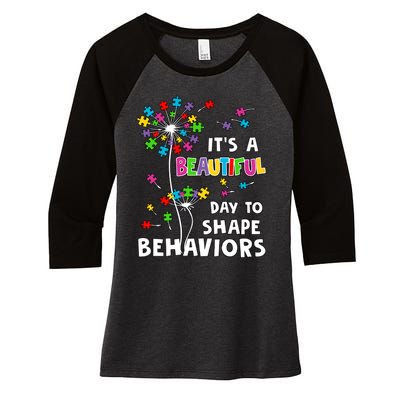 It's A Beautiful Day To Shape Behaviors Special Education Autism Awareness Women's Tri-Blend 3/4-Sleeve Raglan Shirt