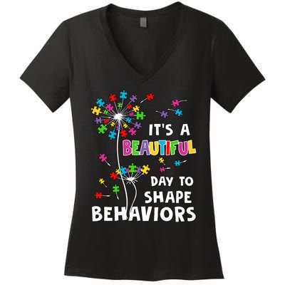 It's A Beautiful Day To Shape Behaviors Special Education Autism Awareness Women's V-Neck T-Shirt