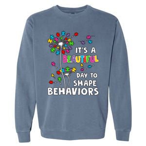 It's A Beautiful Day To Shape Behaviors Special Education Autism Awareness Garment-Dyed Sweatshirt