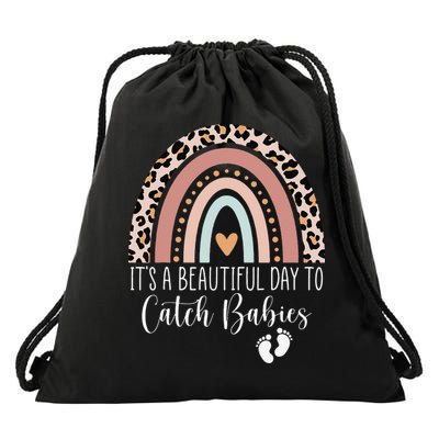 Its A Beautiful Day To Catch Babies Midwife LD Nurse Rainbow Drawstring Bag