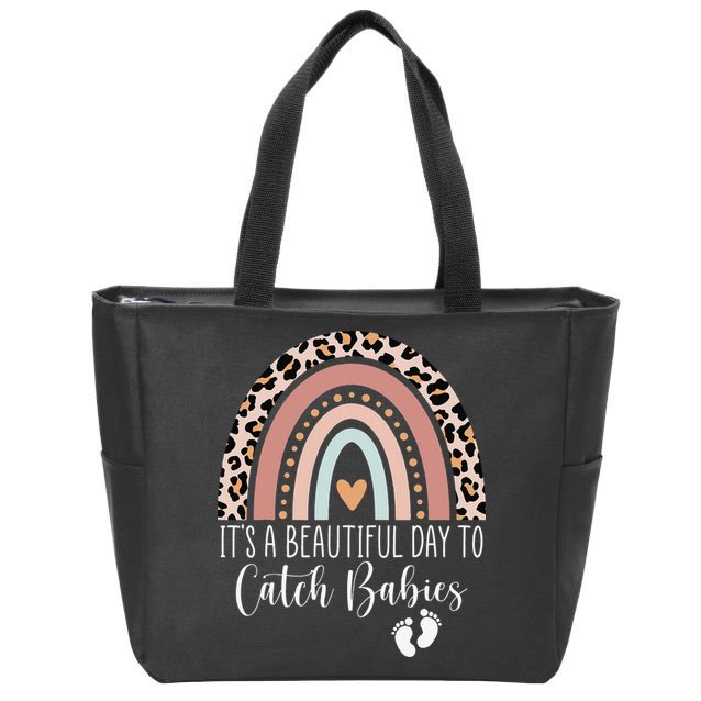 Its A Beautiful Day To Catch Babies Midwife LD Nurse Rainbow Zip Tote Bag